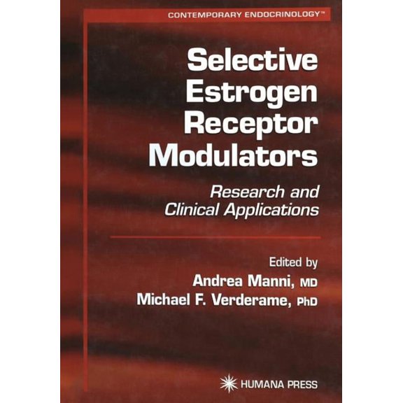 Contemporary Endocrinology Selective Estrogen Receptor Modulators: Research and Clinical Applications, (Paperback)