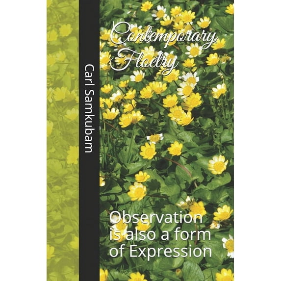 Contemporary Floetry: Contemporary Floetry: Observation is also a form of Expression (Paperback)