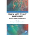 thumbnail image 1 of Contemporary Geographies of Leisure, Tou Tourism Safety, Security and Resilience: Integrated Community-Based Approaches, (Hardcover), 1 of 1