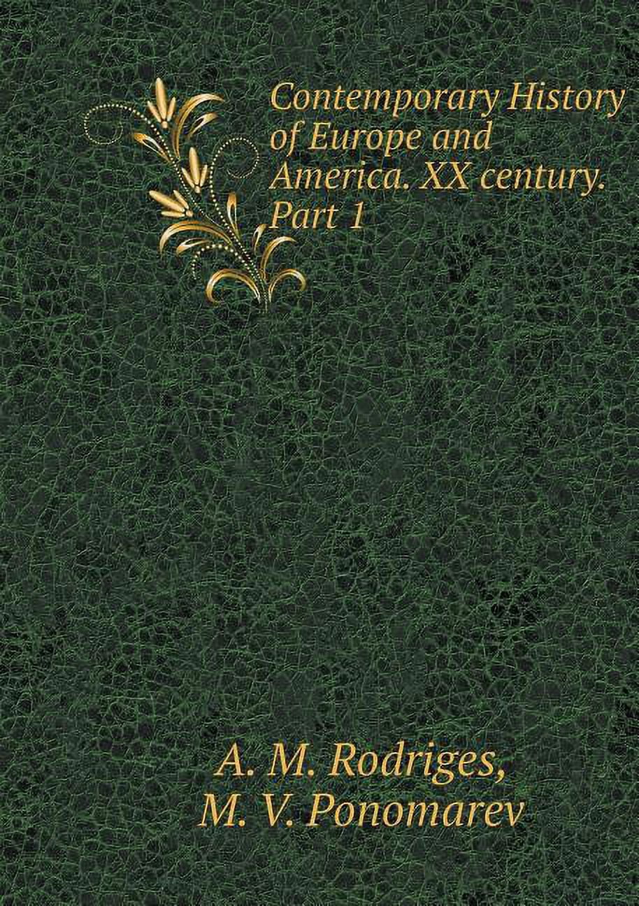 Contemporary History of Europe and America. XX century. Part 1 (Paperback)