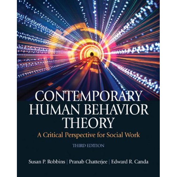 Pre-Owned Contemporary Human Behavior Theory: A Critical Perspective for Social Work (Paperback) by Susan Robbins, Pranab Chatterjee, Edward Canda