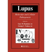 Contemporary Immunology Lupus Molecular and Cellular Pathogenesis, Paperback