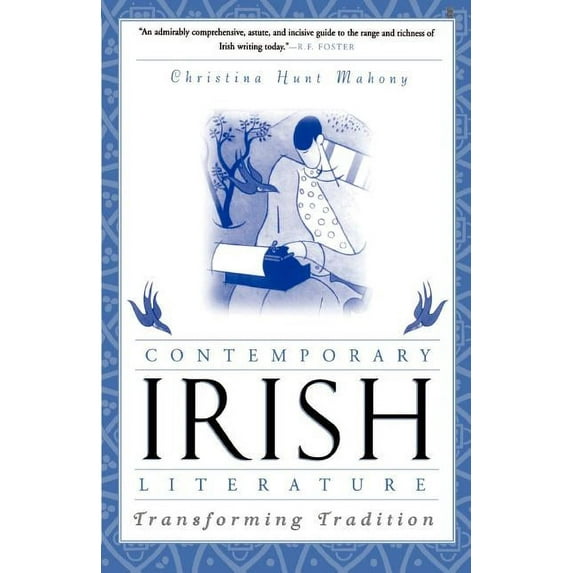 Contemporary Irish Literature: Transforming Tradition, (Paperback)