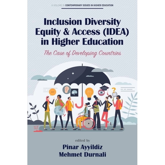 Contemporary Issues in Higher Education Inclusion Diversity Equity & Access (Idea) in Higher Education: The Case of Developing Countries, (Paperback)