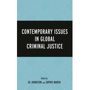 Contemporary Issues in Global Criminal Justice, Hardcover