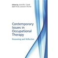 thumbnail image 1 of Contemporary Issues in Occupational Therapy: Reasoning and Reflection, (Paperback), 1 of 1