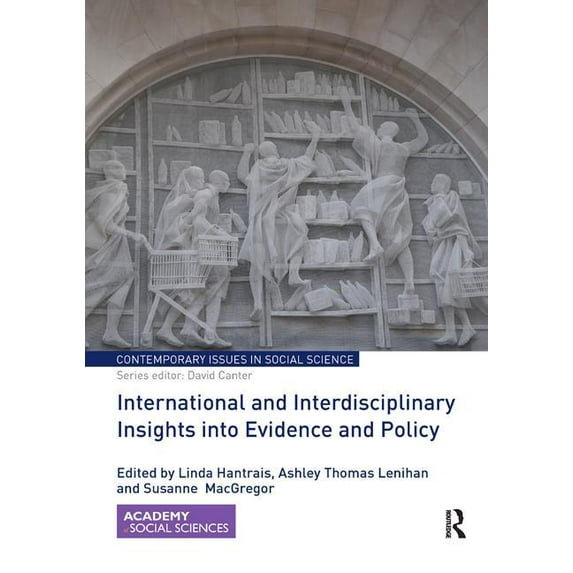 Contemporary Issues in Social Science International and Interdisciplinary Insights into Evidence and Policy, (Paperback)