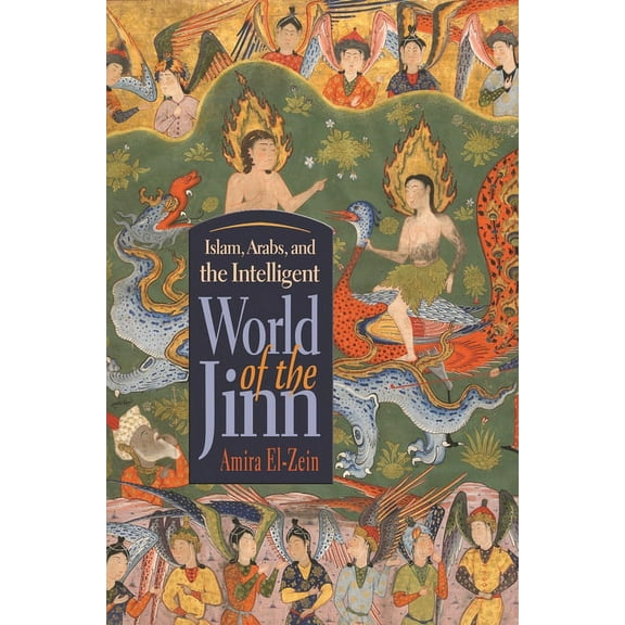 Contemporary Issues in the Middle East ( Islam, Arabs, and the Intelligent World of the Jinn, (Hardcover)