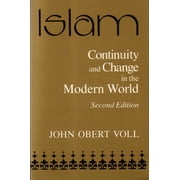 Contemporary Issues in the Middle East: Islam: Continuity and Change in the Modern World, Second Edition (Paperback)