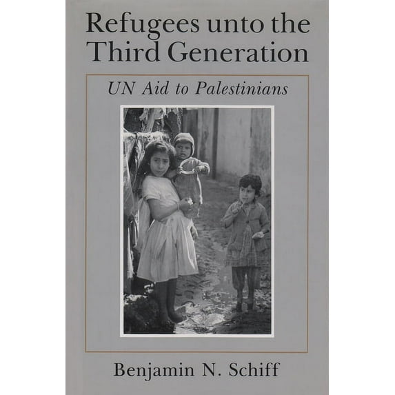Contemporary Issues in the Middle East: Refugees Unto the Third Generation: Un Aid to Palestinians (Hardcover)