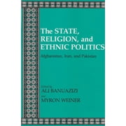 Contemporary Issues in the Middle East State, Religion, and Ethnic Politics Afghanistan, Iran, and Pakistan, Paperback