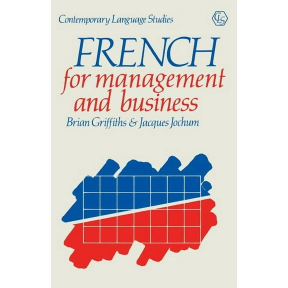 Contemporary Language Studies French for Management and Business, (Paperback)