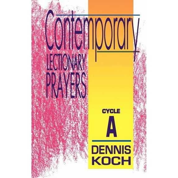 Contemporary Lectionary Prayers: Cycle A, (Paperback)