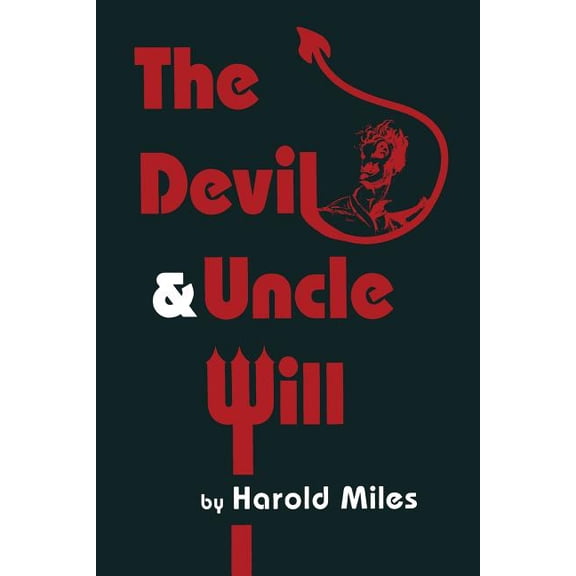 Contemporary Literature The Devil & Uncle Will, (Paperback)