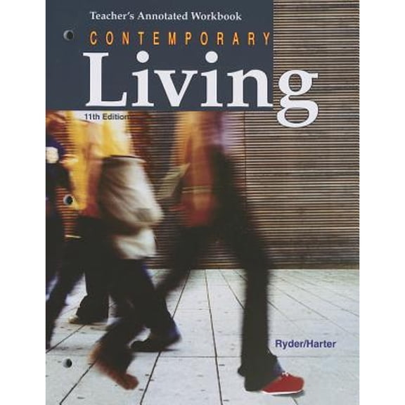 Pre-Owned Contemporary Living: Teacher's Annotated Workbook (Paperback 9781605251356) by Verdene Ryder, Majorie B Harter Ph D