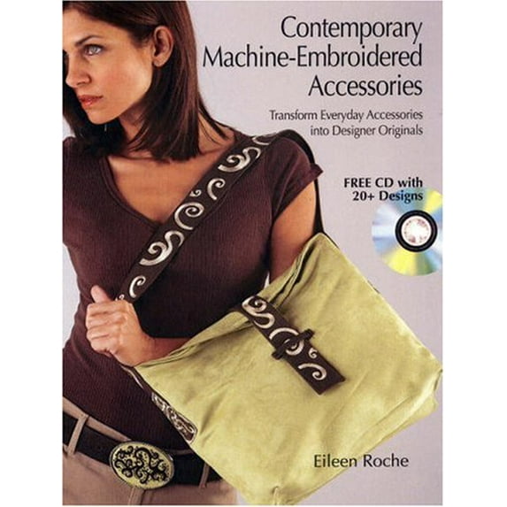 Pre-Owned Contemporary Machine-Embroidered Accessories : Transform Everyday Accessories into Designer Originals