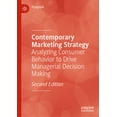 thumbnail image 1 of Contemporary Marketing Strategy: Analyzing Consumer Behavior to Drive Managerial Decision Making, (Hardcover), 1 of 1