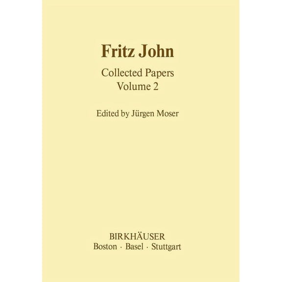 Contemporary Mathematicians Fritz John Collected Papers: Volume 2, (Paperback)