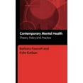 thumbnail image 1 of Contemporary Mental Health: Theory, Policy and Practice, (Hardcover), 1 of 3