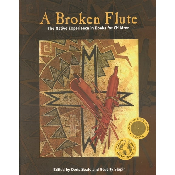 Contemporary Native American Communities Broken Flute: The Native Experience in Books for Children, Book 13, (Paperback)