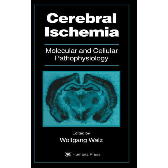 Contemporary Neuroscience Cerebral Ischemia, (Hardcover)