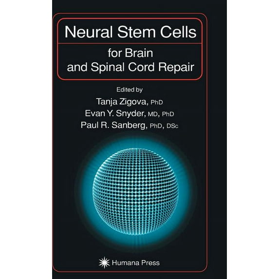 Contemporary Neuroscience Neural Stem Cells for Brain and Spinal Cord Repair, (Hardcover)