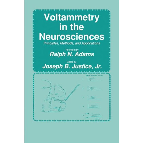 Contemporary Neuroscience Voltammetry in the Neurosciences: Principles, Methods, and Applications, (Paperback)