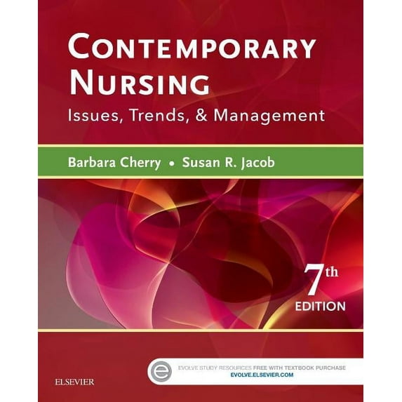 Contemporary Nursing: Issues, Trends, & Management (Paperback) by Barbara Cherry, Susan R Jacob