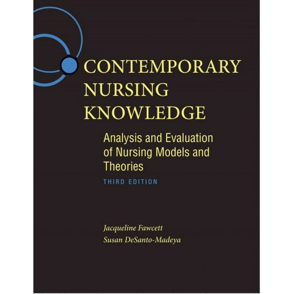 Contemporary Nursing Knowledge: Analysis and Evaluation of Nursing Models and Theories (Hardcover)