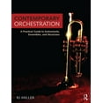thumbnail image 1 of Contemporary Orchestration: A Practical Guide to Instruments, Ensembles, and Musicians, (Paperback), 1 of 1