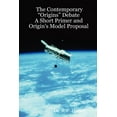 thumbnail image 1 of The Contemporary "Origins" Debate: A Short Primer and Origin's Model Proposal, (Paperback), 1 of 1
