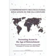thumbnail image 1 of Contemporary Perspectives on Access, Equ Comprehensive Multicultural Education in the 21st Century: Increasing Access in the Age of Retrenchment, (Paperback), 1 of 1