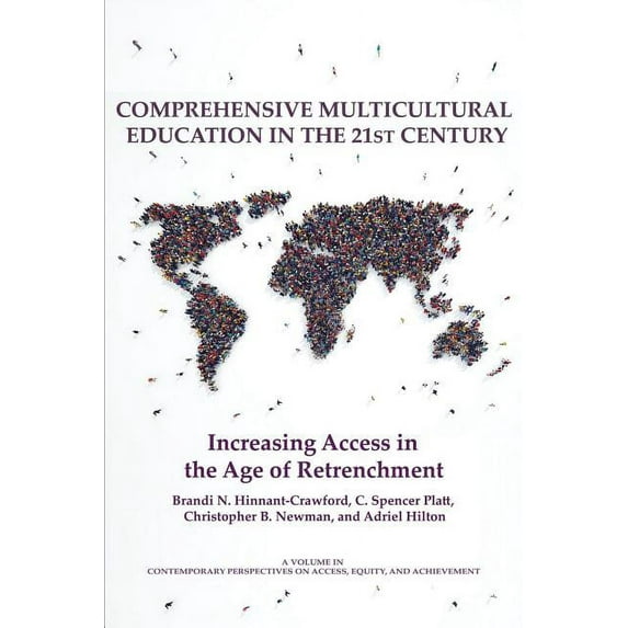 Contemporary Perspectives on Access, Equ Comprehensive Multicultural Education in the 21st Century: Increasing Access in the Age of Retrenchment, (Paperback)
