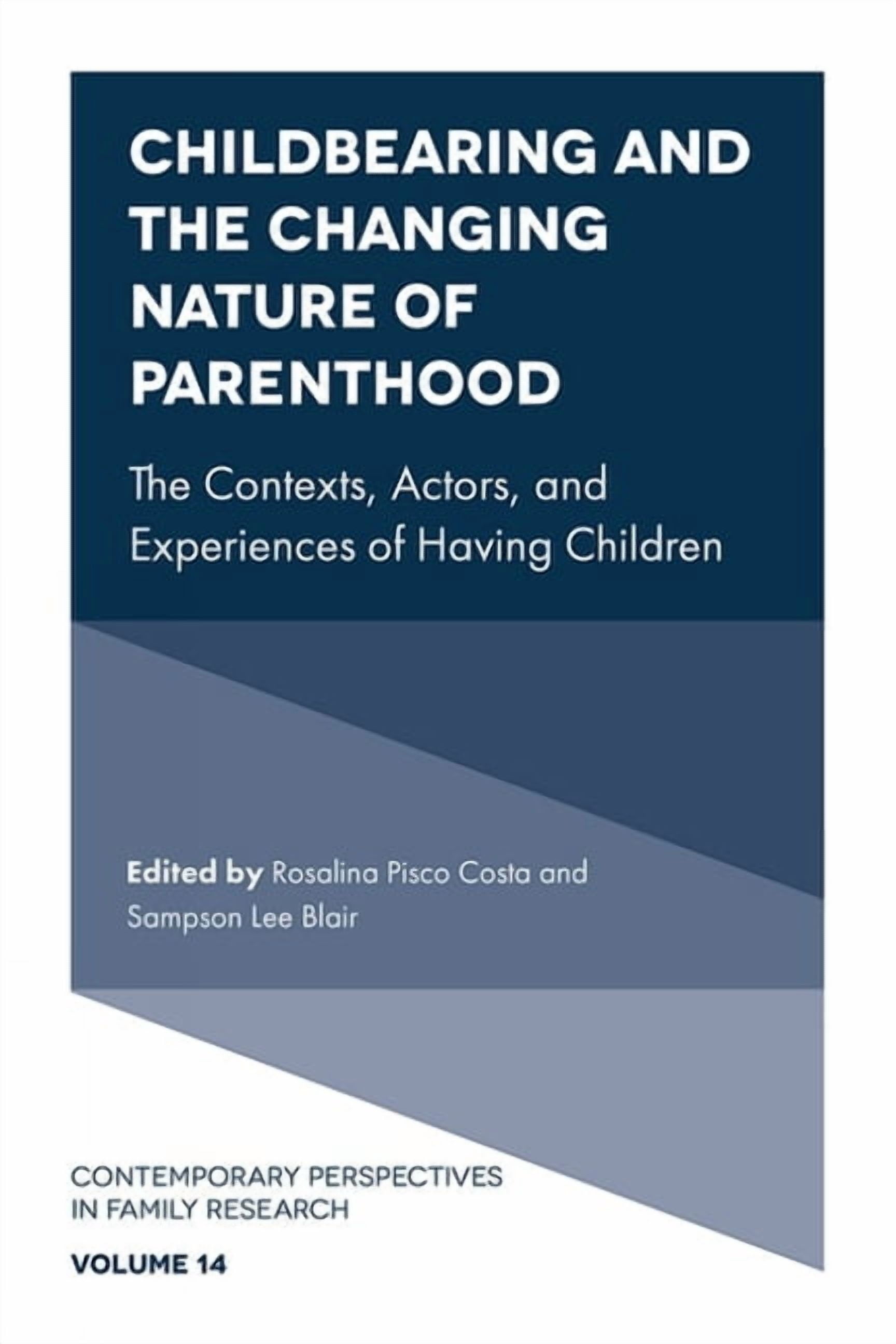 Contemporary Perspectives in Family Rese Childbearing and the Changing ...