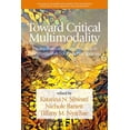 thumbnail image 1 of Contemporary Perspectives on Semiotics i Toward Critical Multimodality: Theory, Research, and Practicein Transformative Educational Spaces, (Hardcover), 1 of 1