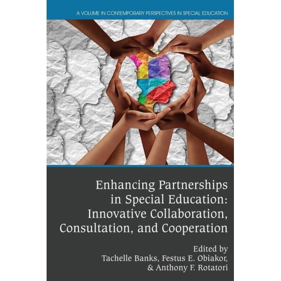 Contemporary Perspectives in Special Edu Enhancing Partnerships in Special Education: Innovative Collaboration, Consultation, and Cooperation, (Paperback)