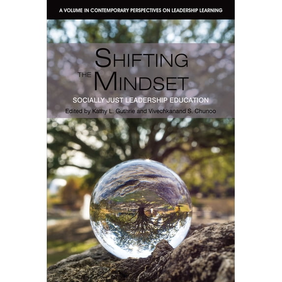 Contemporary Perspectives on Leadership Shifting the Mindset: Socially Just Leadership Education, (Paperback)