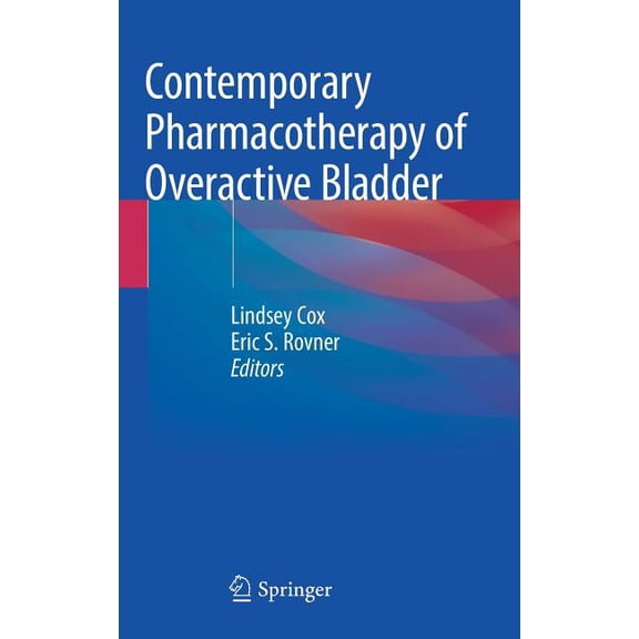 Contemporary Pharmacotherapy of Overactive Bladder, (Hardcover)