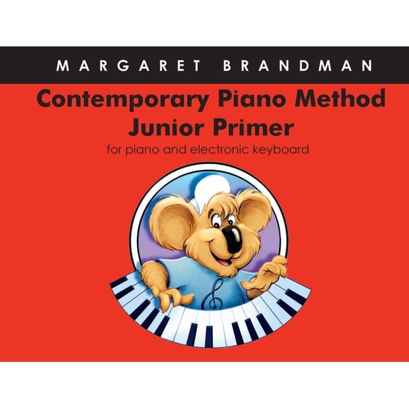 Contemporary Piano Method Contemporary Piano Method - Junior Primer, (Paperback)