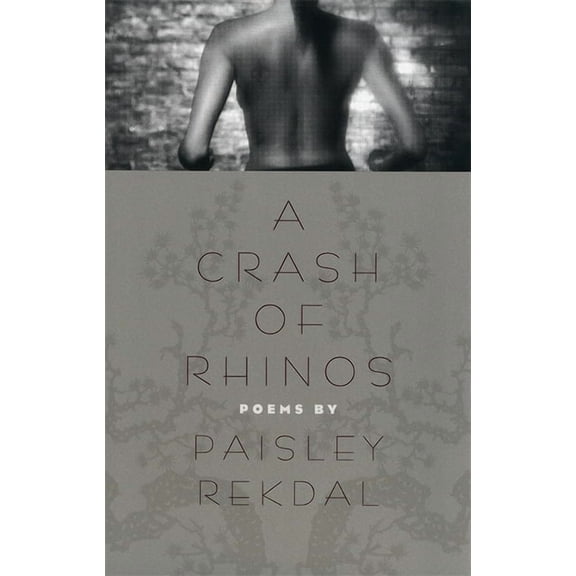 Contemporary Poetry A Crash of Rhinos: Poems, (Paperback)