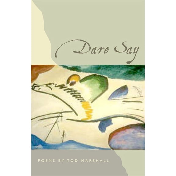 Contemporary Poetry Dare Say: Poems, (Paperback)