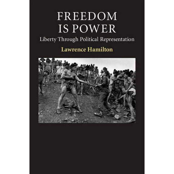 Contemporary Political Theory Freedom Is Power, (Hardcover)