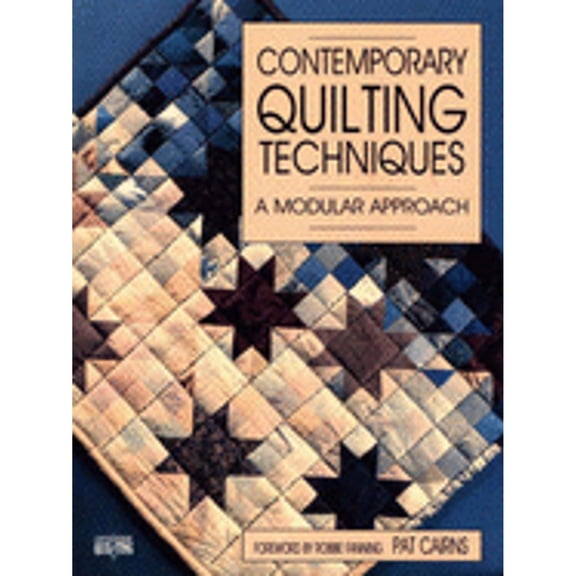 Pre-Owned Contemporary Quilting Techniques: A Modular Approach (Paperback) 0801981255 9780801981258