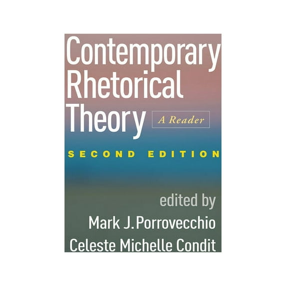 Contemporary Rhetorical Theory : A Reader (Edition 2) (Paperback)