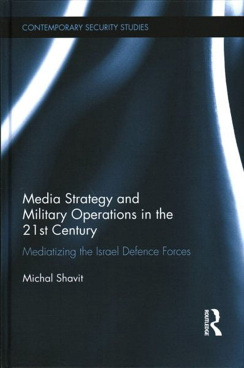 Contemporary Security Studies: Media Strategy and Military Operations ...