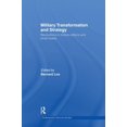 thumbnail image 1 of Contemporary Security Studies Military Transformation and Strategy: Revolutions in Military Affairs and Small States, (Paperback), 1 of 1