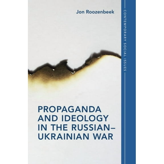 Contemporary Social Issues Propaganda and Ideology in the Russian-Ukrainian War, (Hardcover)