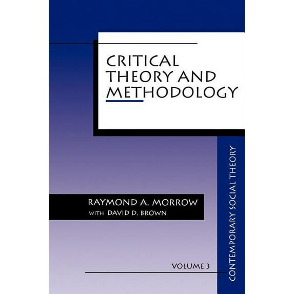 Contemporary Social Theory Critical Theory and Methodology, Book 3, (Paperback)