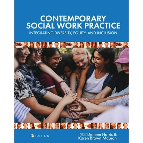 Pre-Owned Contemporary Social Work Practice: Integrating Diversity, Equity, and Inclusion, 9781793556530, 1793556539, Paperback,