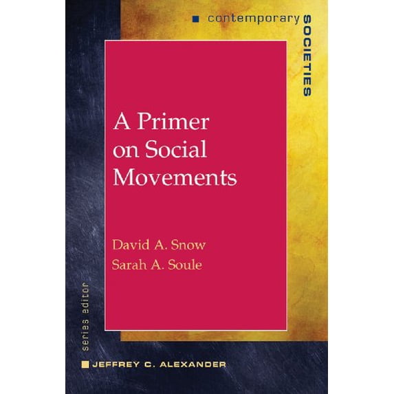 Pre-Owned A Primer on Social Movements (Paperback) 0393978451 9780393978452